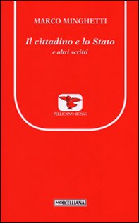 Il cittadino e lo Stato e altri scritti - Librerie.coop
