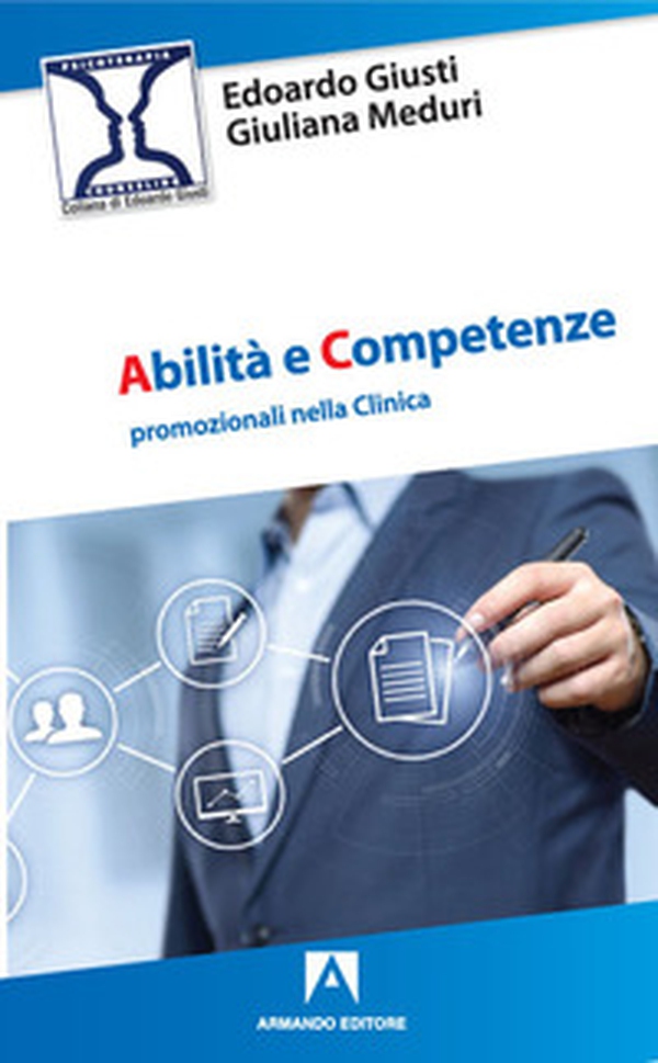 Abilità e competenze promozionali nella clinica - Librerie.coop Abilità e competenze promozionali nella clinica - Librerie.coop