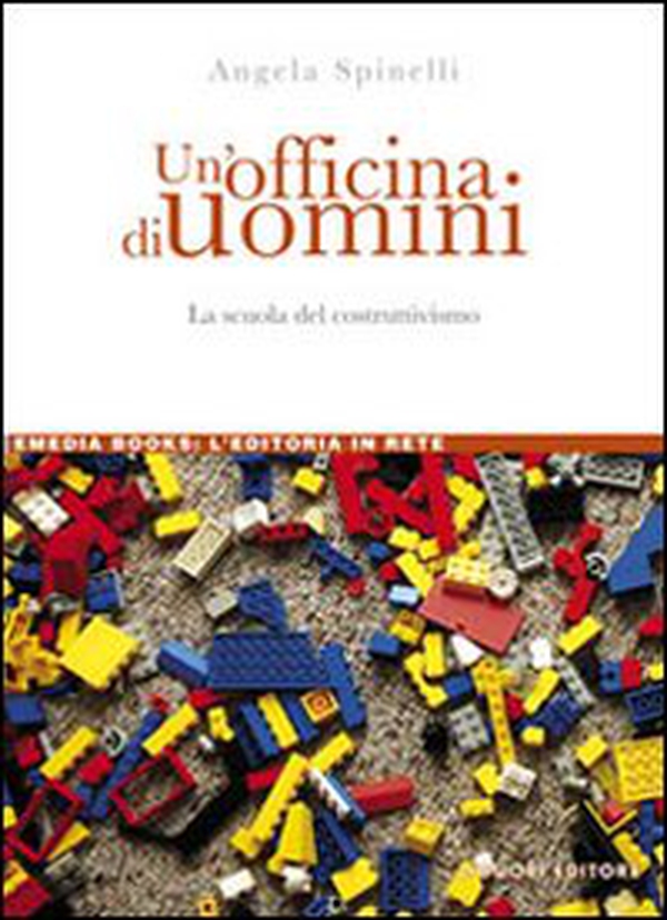 Un'officina di uomini. La scuola del costruttivismo - Librerie.coop Un'officina di uomini. La scuola del costruttivismo - Librerie.coop
