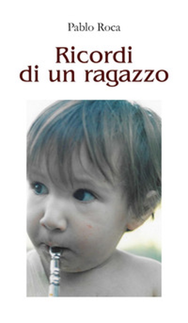Ricordi di un ragazzo - Librerie.coop Ricordi di un ragazzo - Librerie.coop