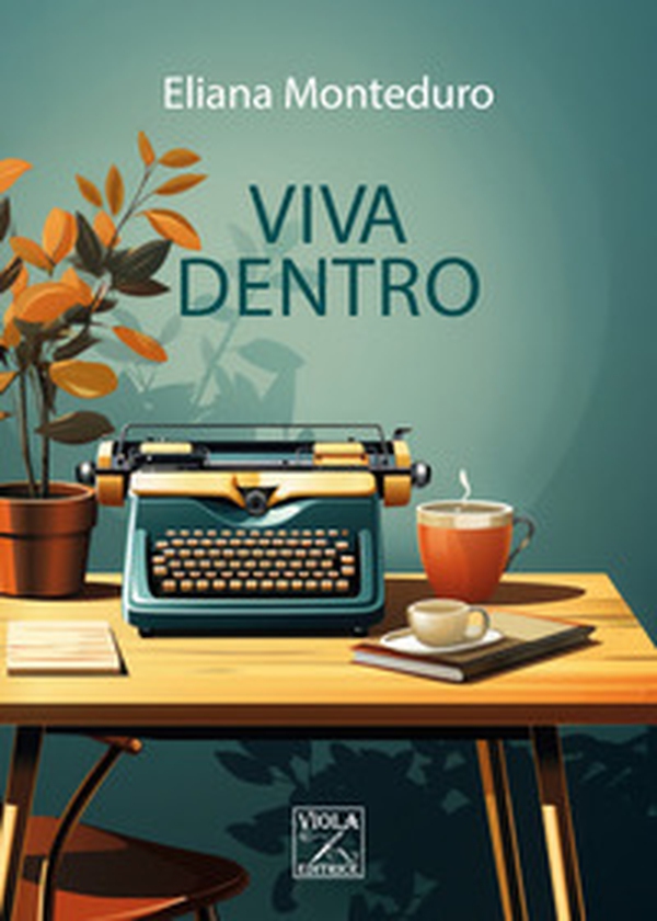 Viva dentro - Librerie.coop Viva dentro - Librerie.coop