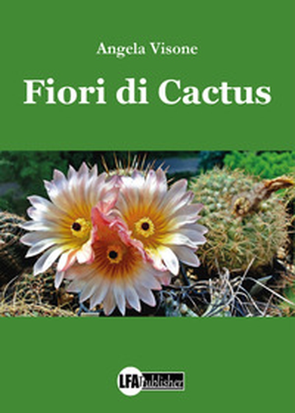 Fiori di cactus - Librerie.coop Fiori di cactus - Librerie.coop