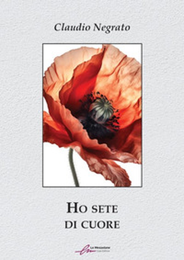 Ho sete di cuore - Librerie.coop Ho sete di cuore - Librerie.coop