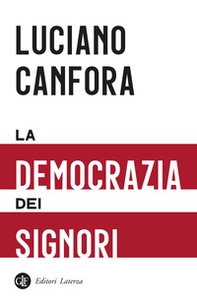 La democrazia dei signori - Librerie.coop
