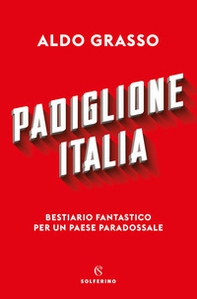 Padiglione Italia. Bestiario fantastico per un paese paradossale - Librerie.coop