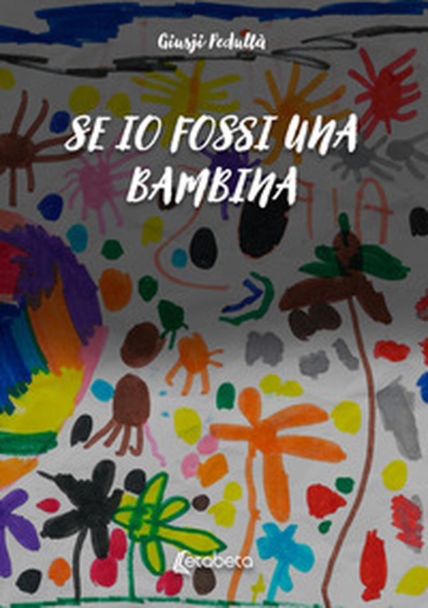 Se io fossi una bambina - Librerie.coop
