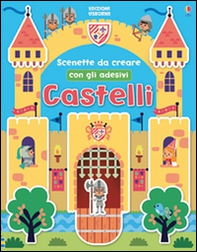 Castelli. Scenette da creare. Con adesivi - Librerie.coop Castelli. Scenette da creare. Con adesivi - Librerie.coop