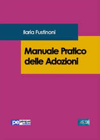 Manuale pratico delle adozioni - Librerie.coop Manuale pratico delle adozioni - Librerie.coop
