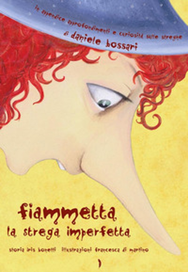 Fiammetta la strega imperfetta - Librerie.coop Fiammetta la strega imperfetta - Librerie.coop