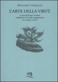 L'arte della virtù. Testo inglese a fronte - Librerie.coop L'arte della virtù. Testo inglese a fronte - Librerie.coop