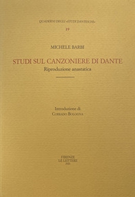 Studi sul «Canzoniere» di Dante con nuove indagini sulle raccolte manoscritte e a stampa di antiche rime italiane - Librerie.coop