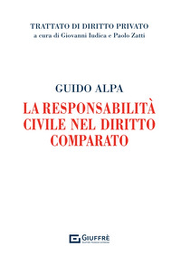 La responsabilità civile nel diritto comparato - Librerie.coop La responsabilità civile nel diritto comparato - Librerie.coop