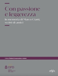 Con passione e leggerezza. In memoria di Marco Ciatti... - Librerie.coop