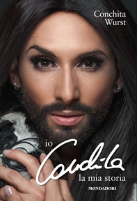Io, Conchita. La mia storia - Librerie.coop