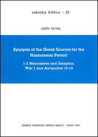 Synopsis of the greek sources for the Hasmonean period: 1-2 Maccabees and Josephus, War 1 and Antiquities 12-14 - Librerie.coop