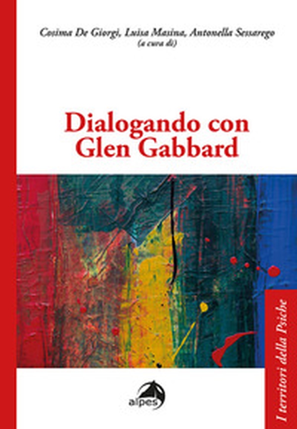 Dialogando con Glen Gabbard - Librerie.coop Dialogando con Glen Gabbard - Librerie.coop