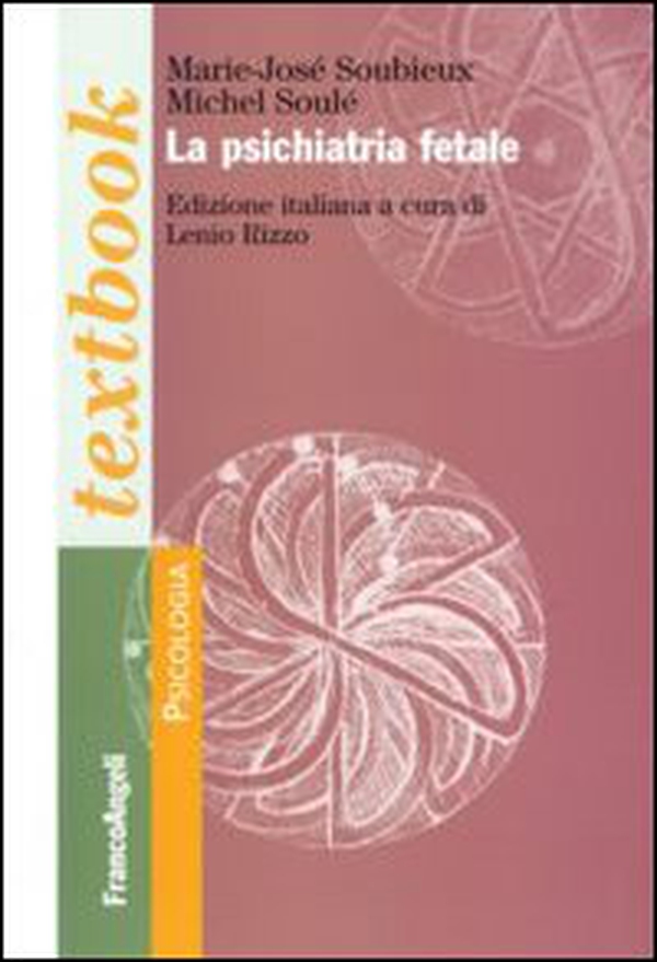 La psichiatria fetale - Librerie.coop La psichiatria fetale - Librerie.coop