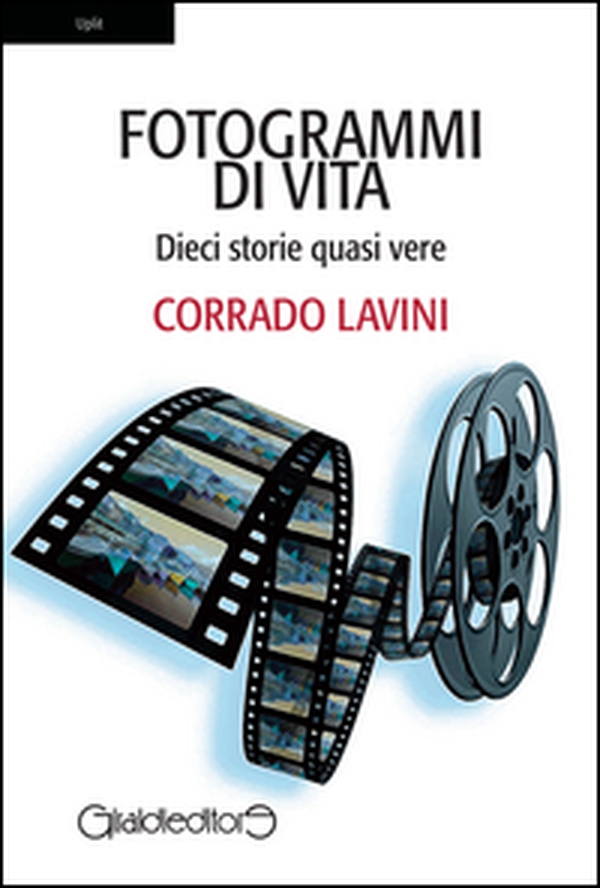 Fotogrammi di vita. Dieci storie quasi vere - Librerie.coop Fotogrammi di vita. Dieci storie quasi vere - Librerie.coop