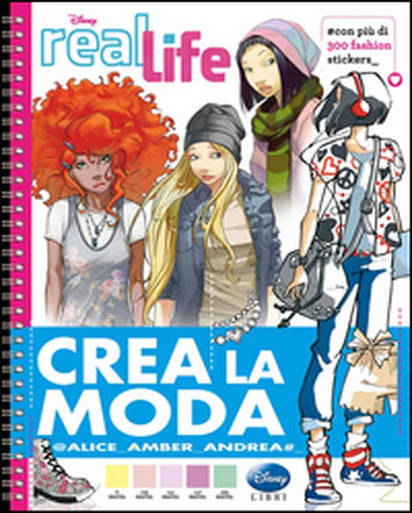 Crea la moda. Real life - Librerie.coop Crea la moda. Real life - Librerie.coop
