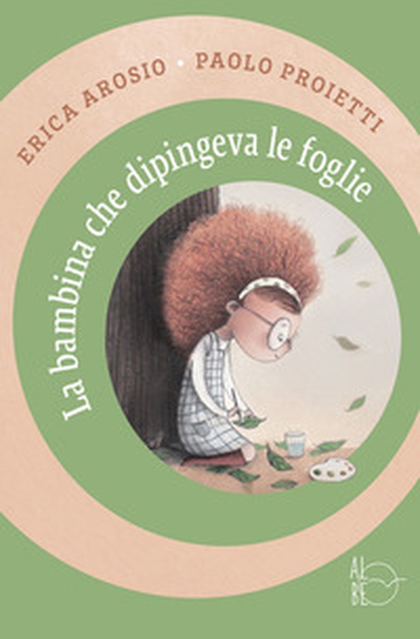 La bambina che dipingeva le foglie - Librerie.coop La bambina che dipingeva le foglie - Librerie.coop