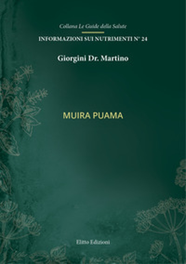 Muira puama - Librerie.coop Muira puama - Librerie.coop
