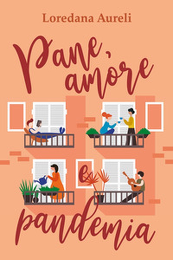Pane, amore e pandemia - Librerie.coop Pane, amore e pandemia - Librerie.coop