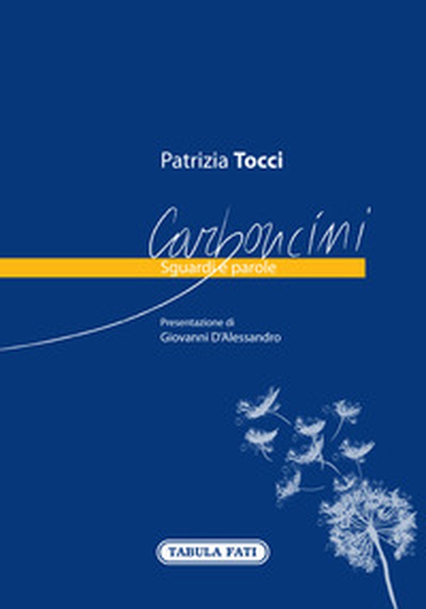 Carboncini. Sguardi e parole - Librerie.coop Carboncini. Sguardi e parole - Librerie.coop