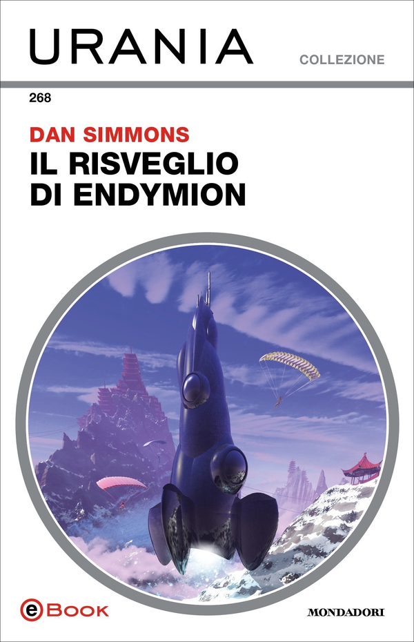 Il risveglio di Endymion (Urania) - Librerie.coop Il risveglio di Endymion (Urania) - Librerie.coop
