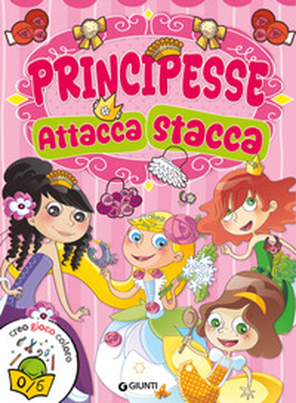 Principesse attacca stacca. Con adesivi - Librerie.coop