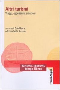 Altri turismi. Viaggi, esperienze, emozioni - Librerie.coop