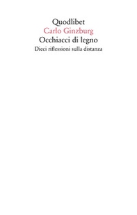 Occhiacci di legno. Dieci riflessioni sulla distanza - Librerie.coop