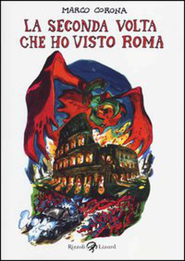 La seconda volta che ho visto Roma - Librerie.coop La seconda volta che ho visto Roma - Librerie.coop