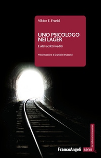 Uno psicologo nei lager. E altri scritti inediti - Librerie.coop