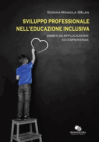 Sviluppo professionale nell'educazione inclusiva. Ambiti di applicazione ed esperienze - Librerie.coop