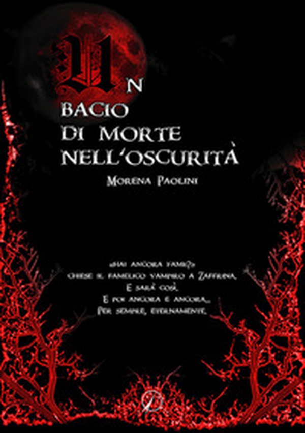 Un bacio di morte nell'oscurità - Librerie.coop Un bacio di morte nell'oscurità - Librerie.coop