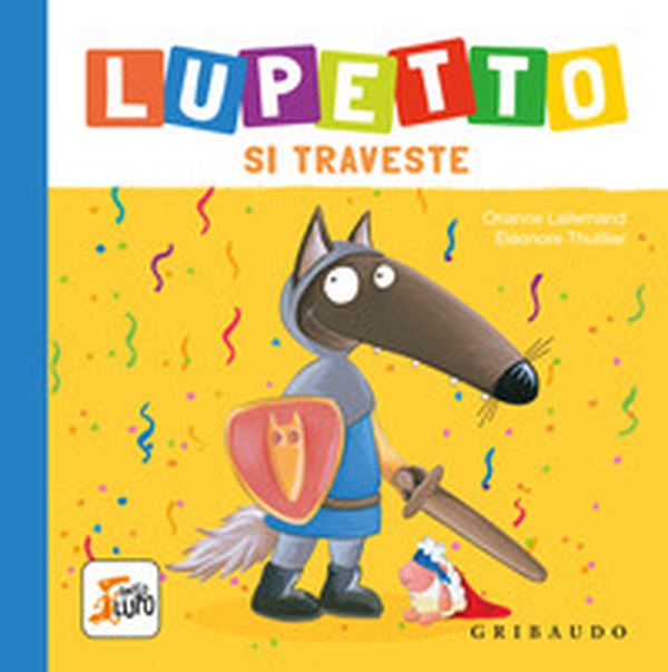 Lupetto si traveste. Amico lupo - Librerie.coop Lupetto si traveste. Amico lupo - Librerie.coop
