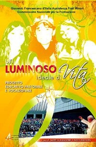 Un luminoso ideale di vita - Librerie.coop