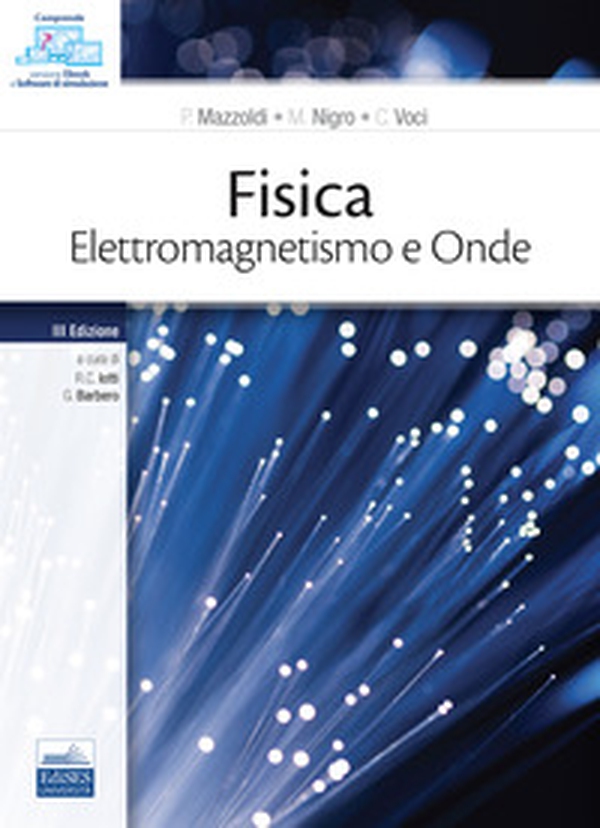 Fisica. Elettromagnetismo e onde - Librerie.coop Fisica. Elettromagnetismo e onde - Librerie.coop