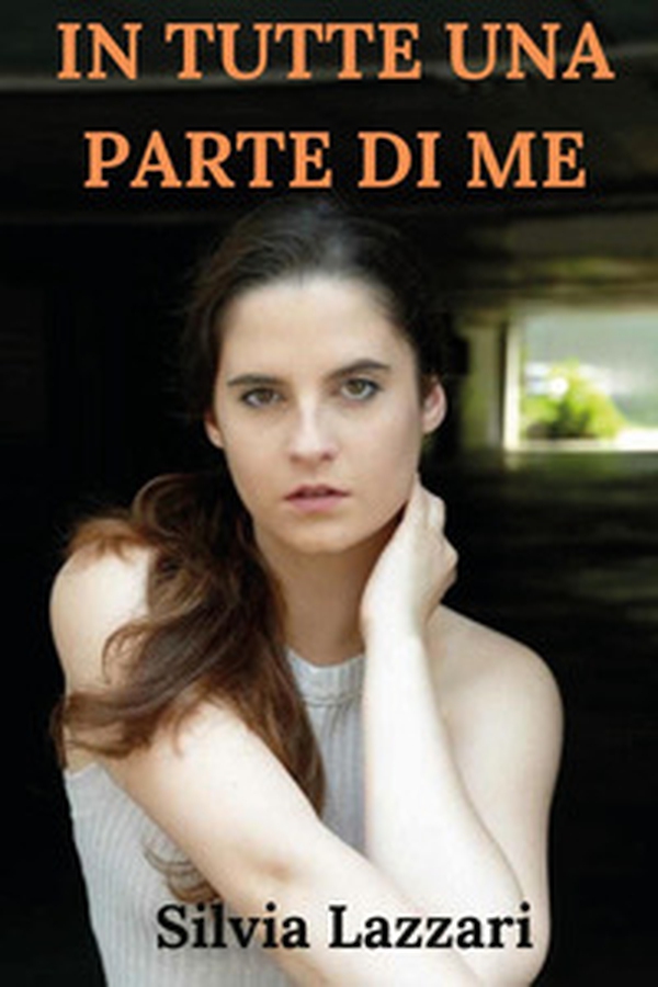In tutte una parte di me - Librerie.coop In tutte una parte di me - Librerie.coop
