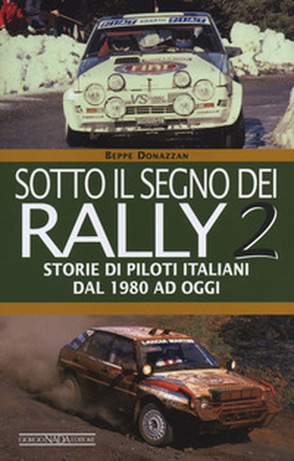 Sotto il segno dei rally - Vol. 2 - Librerie.coop Sotto il segno dei rally - Vol. 2 - Librerie.coop