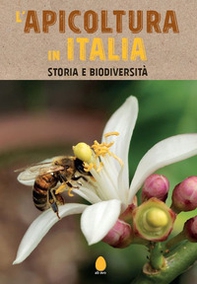 L'apicoltura in Italia. Storia e biodiversità - Librerie.coop