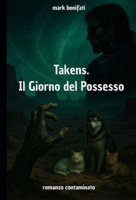 Takens. Il giorno del possesso - Librerie.coop