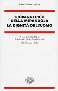 La dignità dell'uomo. Testo latino a fronte - Librerie.coop