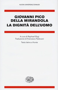 La dignità dell'uomo. Testo latino a fronte - Librerie.coop