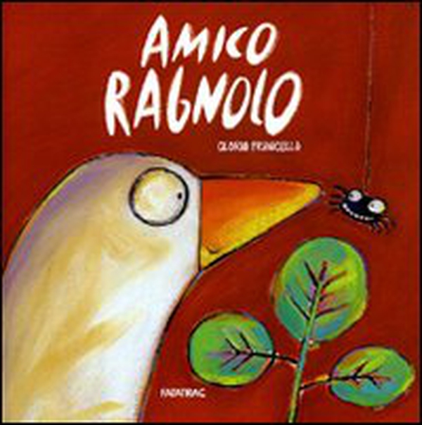 Amico ragnolo - Librerie.coop Amico ragnolo - Librerie.coop