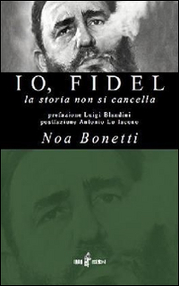 Io, Fidel - Librerie.coop Io, Fidel - Librerie.coop
