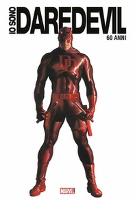 Io sono Daredevil. Ediz. 60° anniversario - Librerie.coop