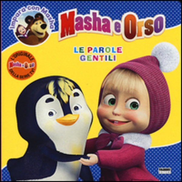 Le parole gentili. Masha e Orso. Impara con Masha - Librerie.coop Le parole gentili. Masha e Orso. Impara con Masha - Librerie.coop