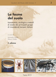 La fauna del suolo. Tassonomia, ecologia e metodi di studio dei principali gruppi di invertebrati terrestri italiani - Librerie.coop