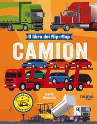Camion. Il libro dei flip-flap - Librerie.coop Camion. Il libro dei flip-flap - Librerie.coop